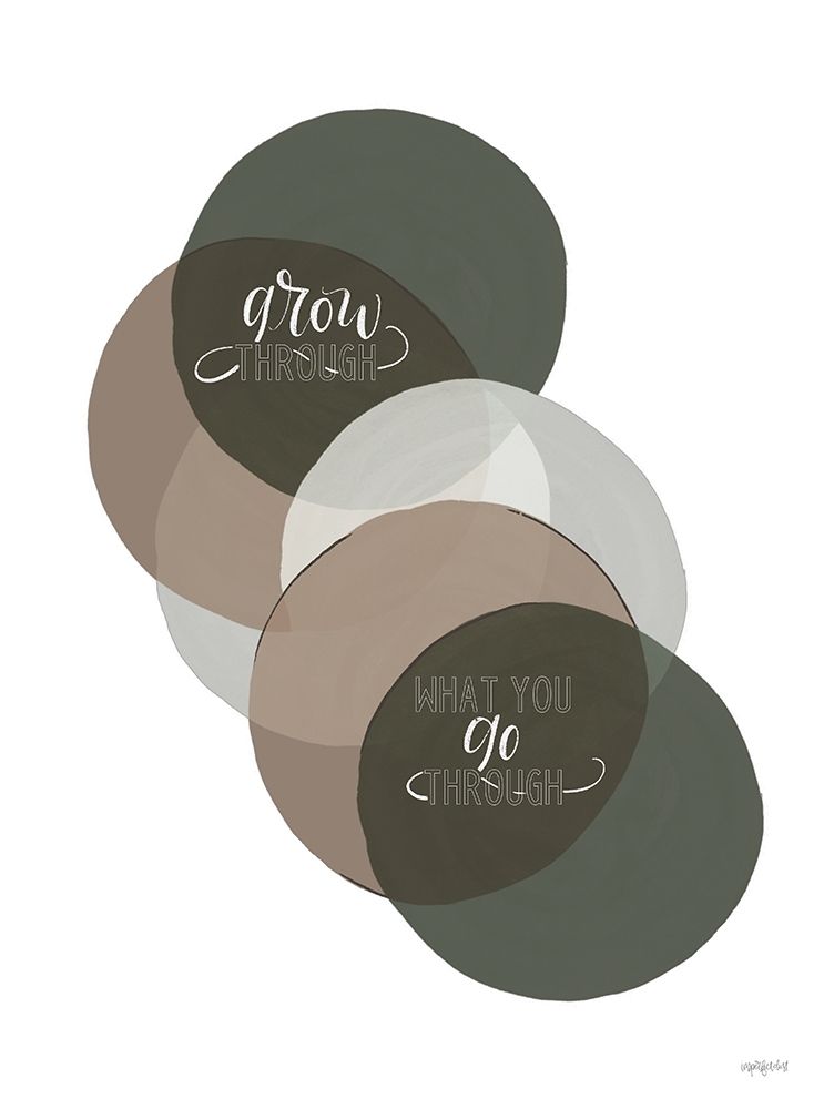 Grow Through What You Go Through art print by Imperfect Dust for $57.95 CAD