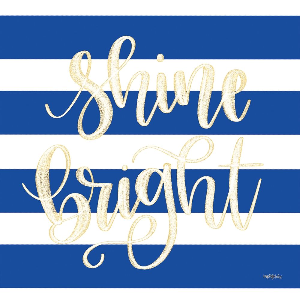 Shine Bright art print by Imperfect Dust for $57.95 CAD