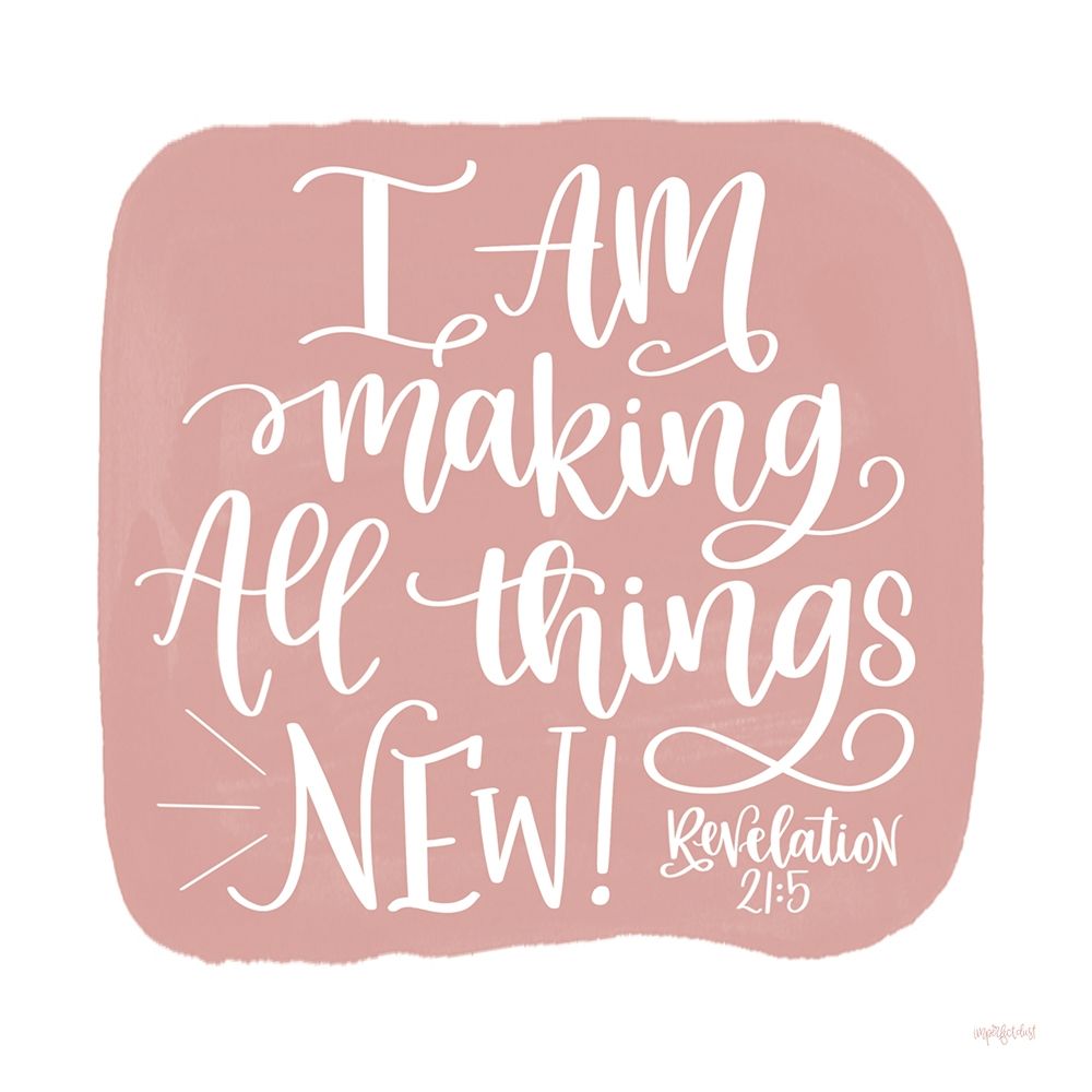 All Things New art print by Imperfect Dust for $57.95 CAD