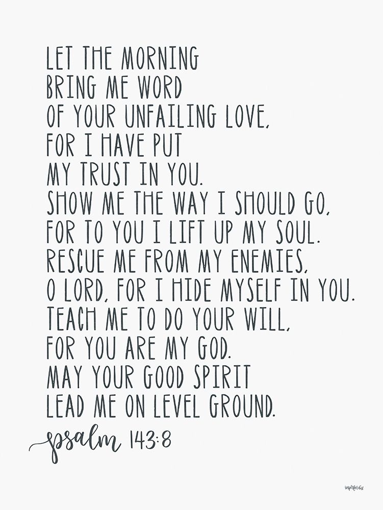 Psalm 143:8 art print by Imperfect Dust for $57.95 CAD