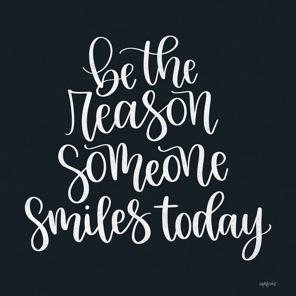 Be the Reason art print by Imperfect Dust for $57.95 CAD