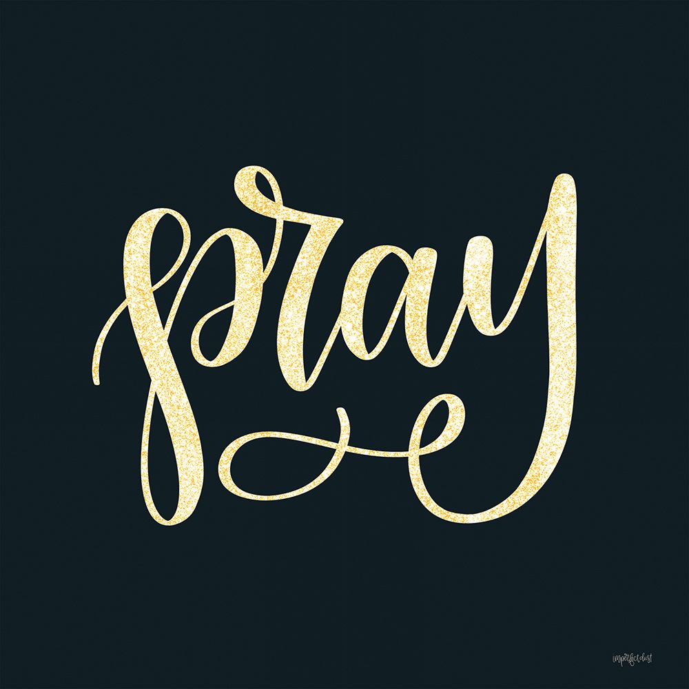 Pray art print by Imperfect Dust for $57.95 CAD