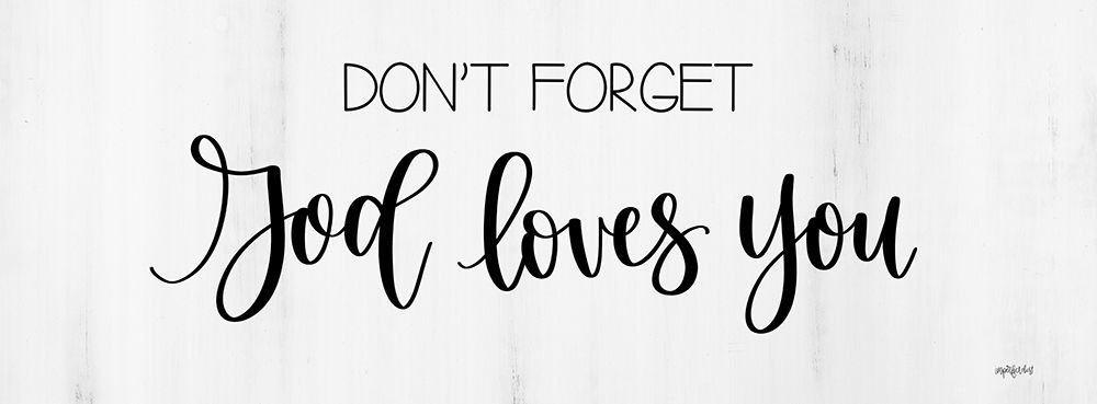 God Loves You art print by Imperfect Dust for $57.95 CAD