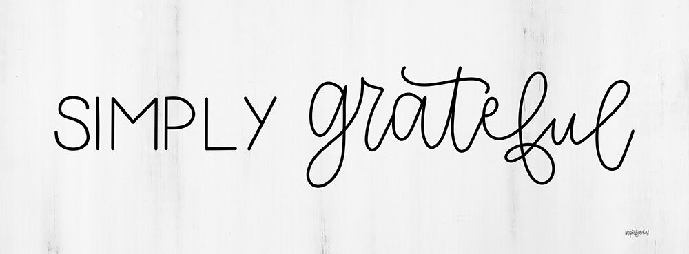 Simply Grateful art print by Imperfect Dust for $57.95 CAD