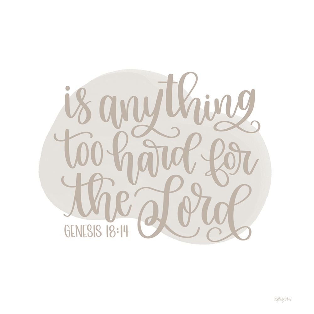 Genesis 18:14 art print by Imperfect Dust for $57.95 CAD