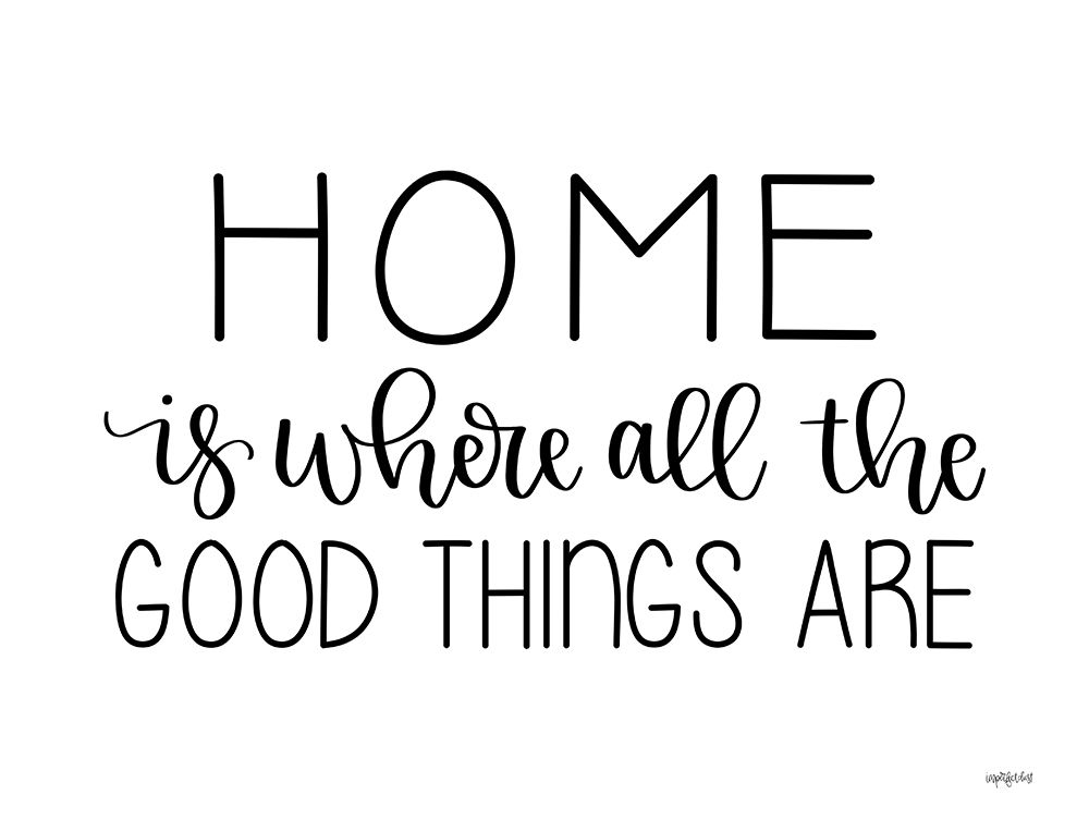 Where the Good Things Are art print by Imperfect Dust for $57.95 CAD