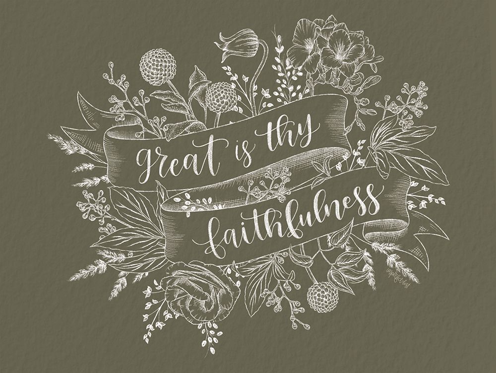 Great is Thy Faithfulness art print by Imperfect Dust for $57.95 CAD