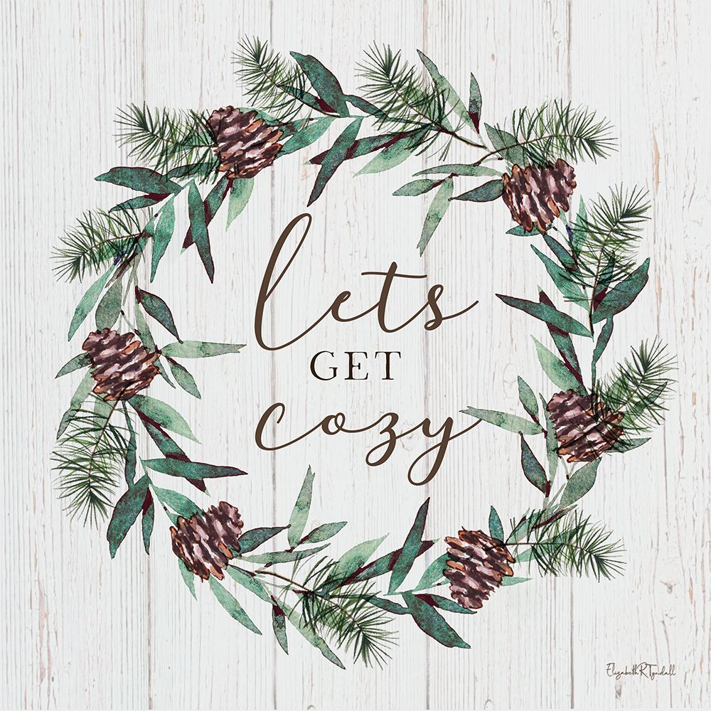 Lets Get Cozy Wreath art print by Elizabeth Tyndall for $57.95 CAD