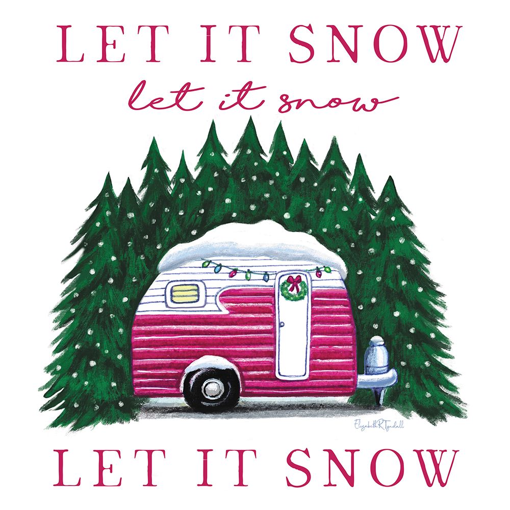 Let It Snow Camper art print by Elizabeth Tyndall for $57.95 CAD
