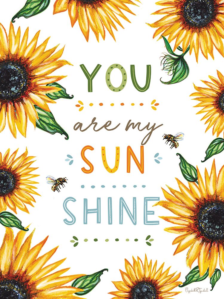 You are My Sunshine art print by Elizabeth Tyndall for $57.95 CAD