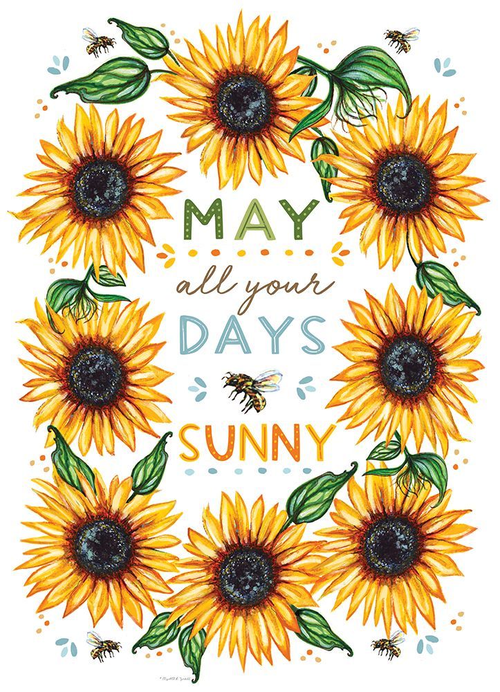 May All Your Days be Sunny Sunflowers art print by Elizabeth Tyndall for $57.95 CAD