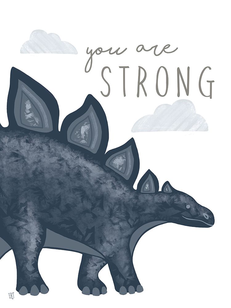 You Are Strong Dinosaur art print by Elizabeth Tyndall for $57.95 CAD