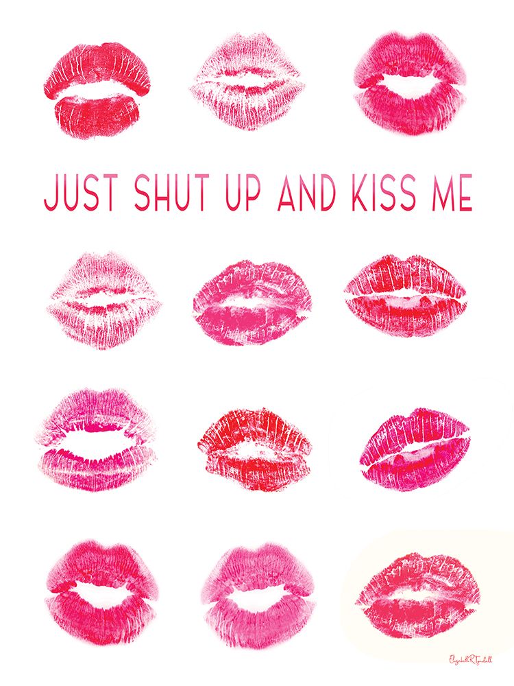 Just Shut Up and Kiss Me art print by Elizabeth Tyndall for $57.95 CAD