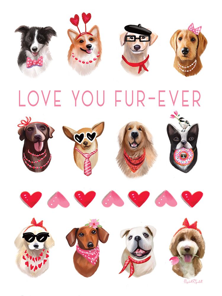 Love You Fur-ever art print by Elizabeth Tyndall for $57.95 CAD