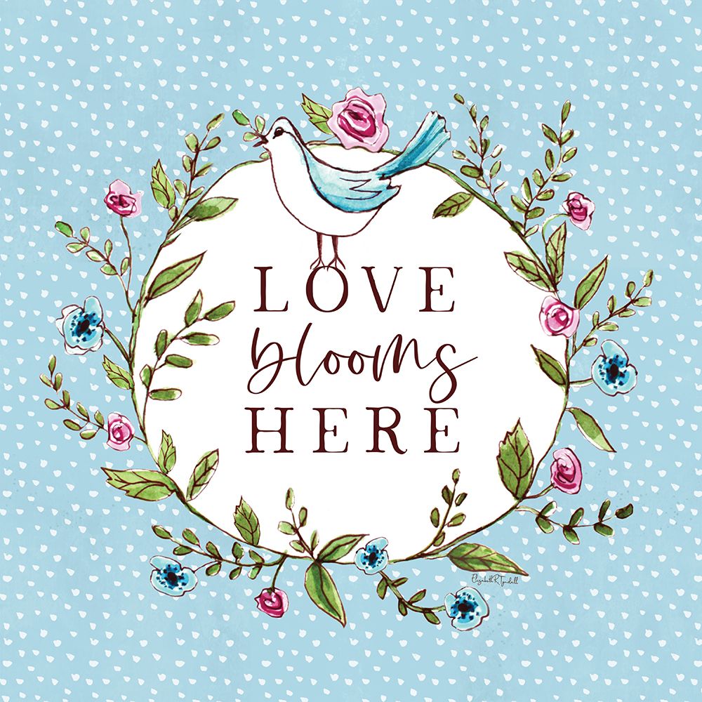 Love Blooms Here art print by Elizabeth Tyndall for $57.95 CAD