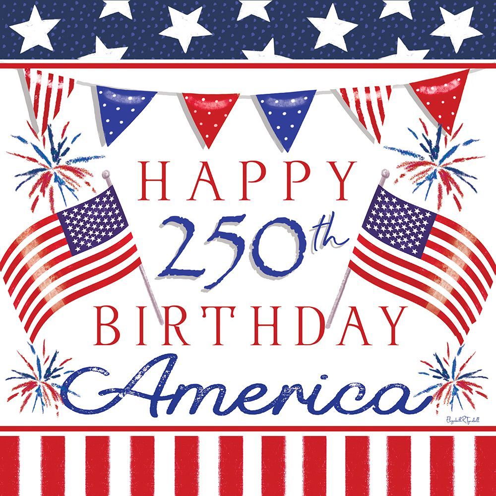 Happy 250th Birthday America art print by Elizabeth Tyndall for $57.95 CAD