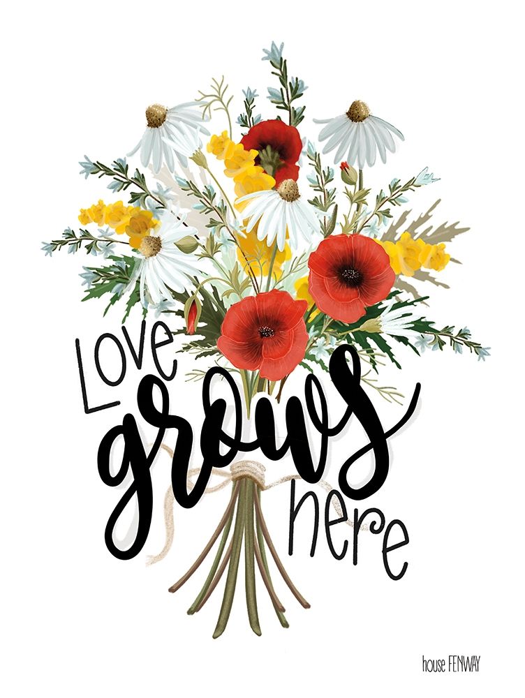 Love Grows Here art print by House Fenway for $57.95 CAD