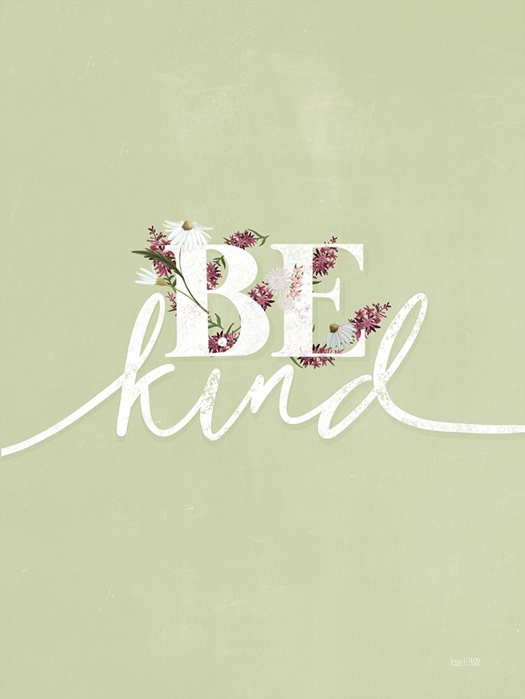 Be Kind art print by House Fenway for $57.95 CAD