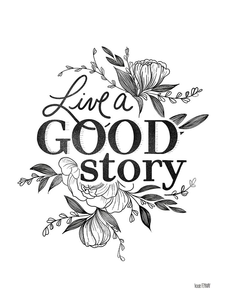 Live a Good Story art print by House Fenway for $57.95 CAD