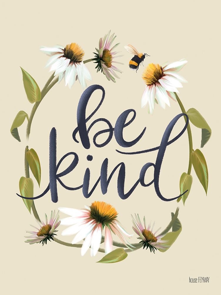 Be Kind art print by House Fenway for $57.95 CAD