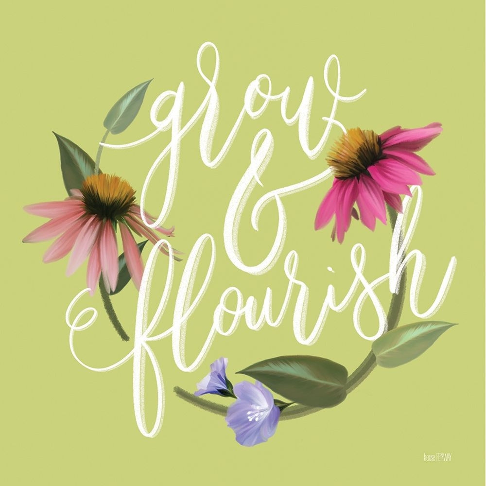 Grow And Flourish art print by House Fenway for $57.95 CAD