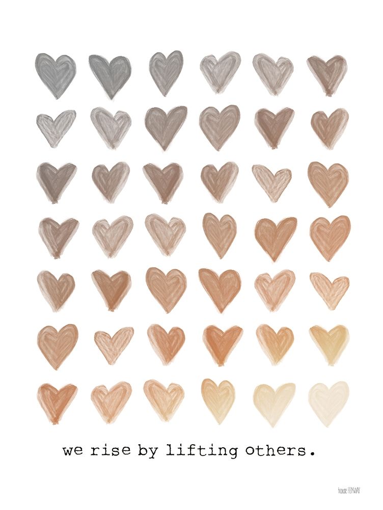 We Rise by Lifting Others art print by House Fenway for $57.95 CAD