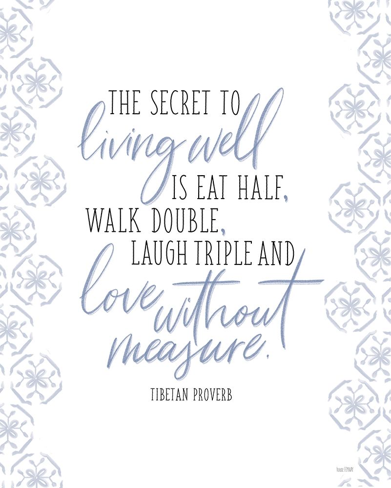 The Secret to Living Well art print by House Fenway for $57.95 CAD