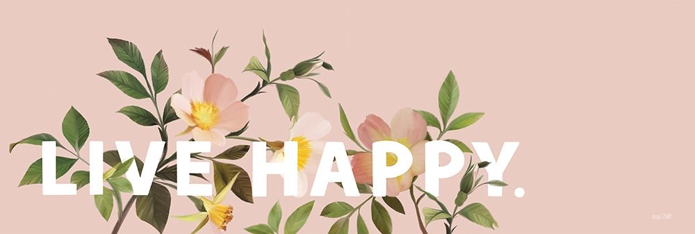 Live Happy art print by House Fenway for $57.95 CAD