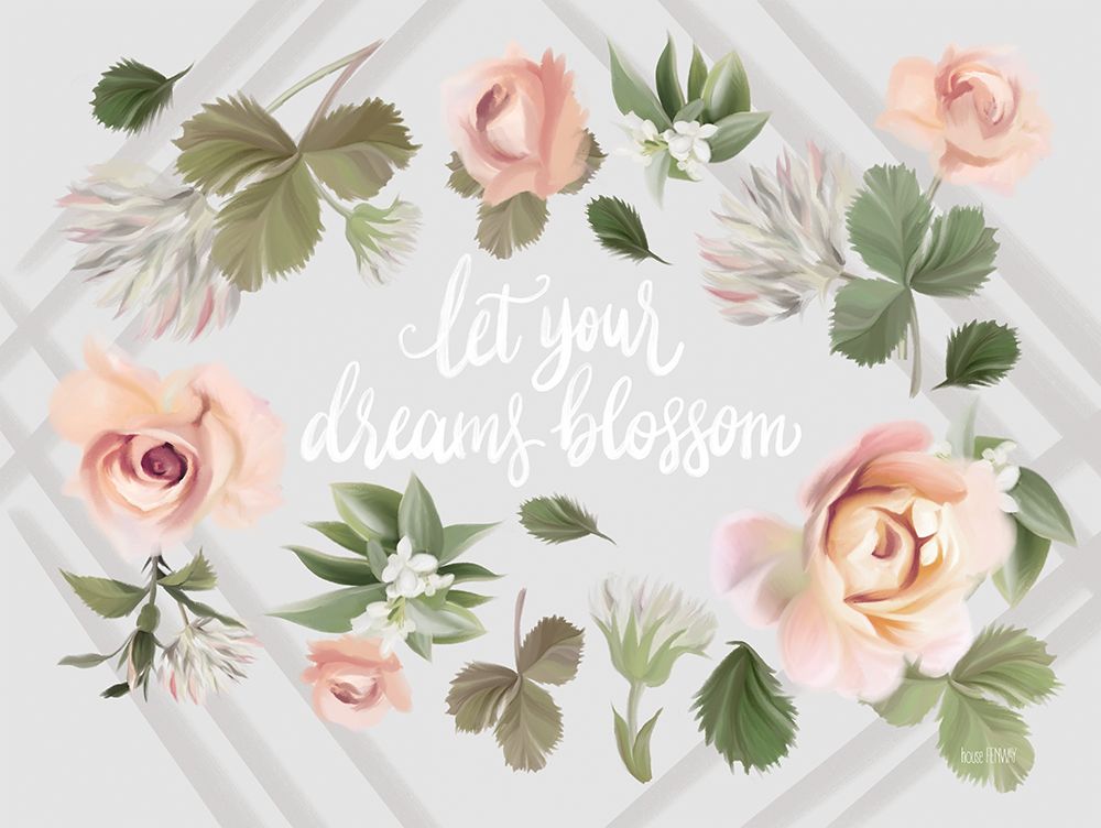 Let Your Dreams Blossom art print by House Fenway for $57.95 CAD
