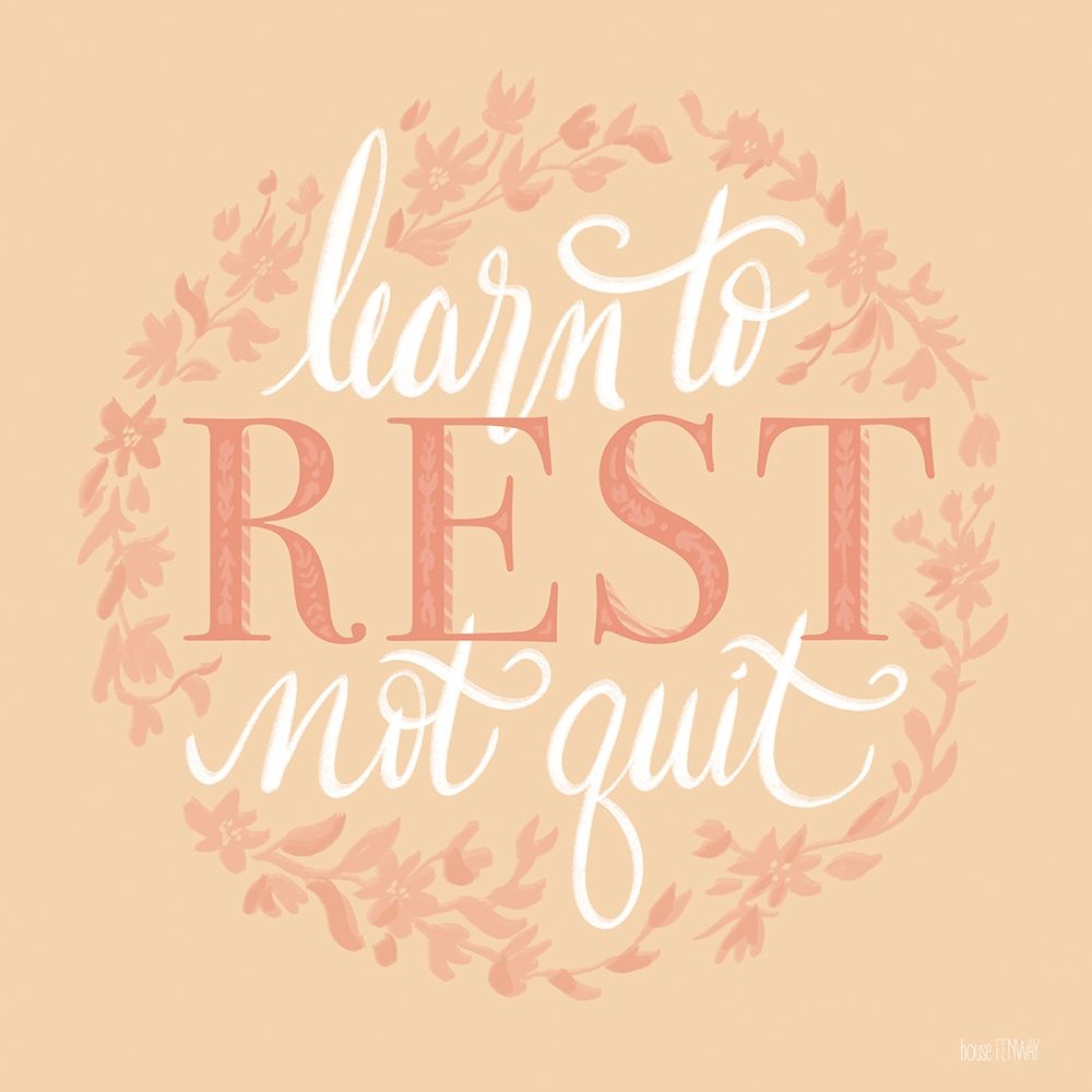 Learn to Rest art print by House Fenway for $57.95 CAD
