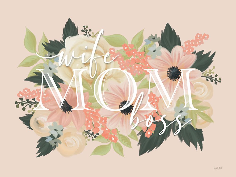 Wife-Mom-Boss art print by House Fenway for $57.95 CAD