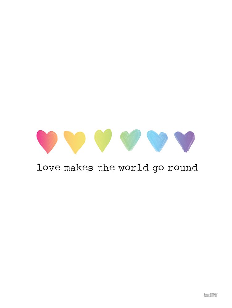 Love Makes the World Go Round art print by House Fenway for $57.95 CAD