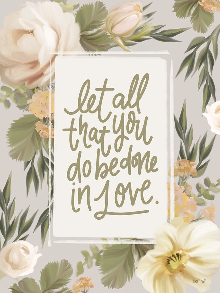 Be Done in Love Floral art print by House Fenway for $57.95 CAD
