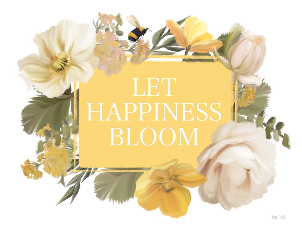 Let Happiness Bloom art print by House Fenway for $57.95 CAD