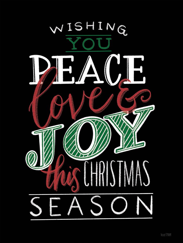 Wishing You Peace-Love And Joy art print by House Fenway for $57.95 CAD