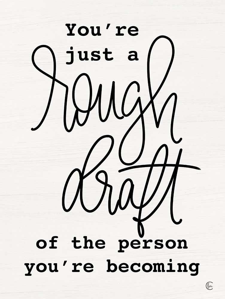 Rough Draft art print by Fearfully Made Creations for $57.95 CAD