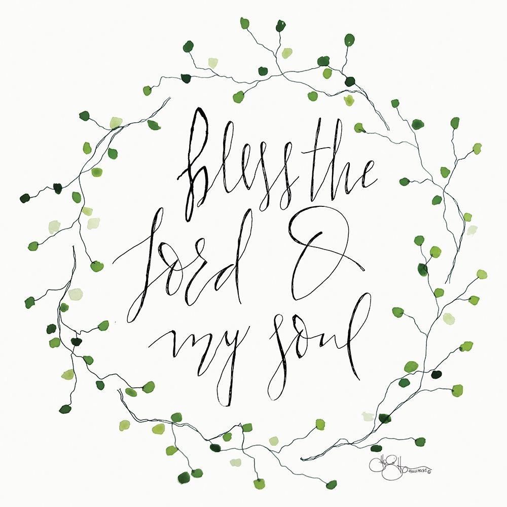 Bless the Lord art print by Hollihocks Art for $57.95 CAD