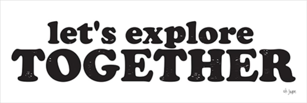 Lets Explore Together art print by Jaxn Blvd. for $57.95 CAD