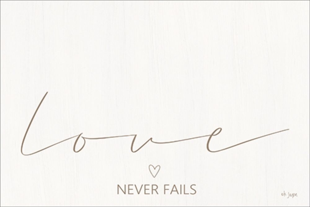 Love Never Fails art print by Jaxn Blvd. for $57.95 CAD