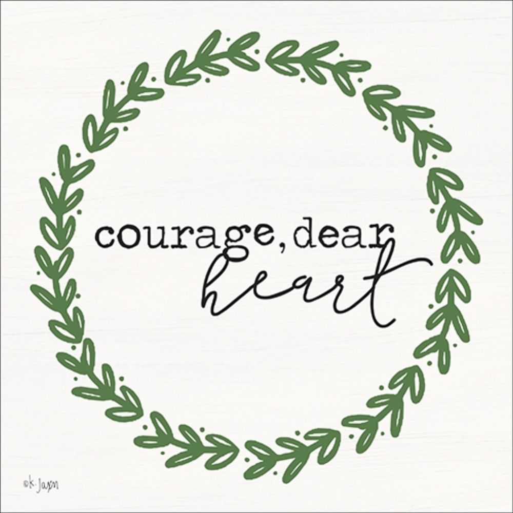Courage, Dear Heart art print by Jaxn Blvd. for $57.95 CAD