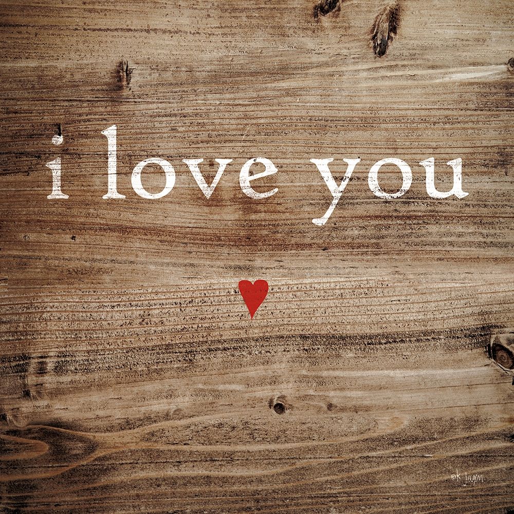I Love You art print by Jaxn Blvd. for $57.95 CAD