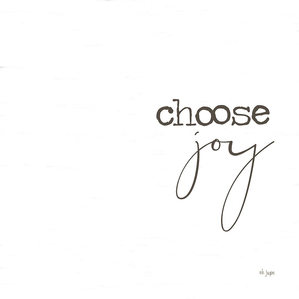 Choose Joy art print by Jaxn Blvd. for $57.95 CAD