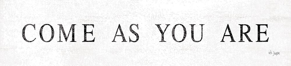 Come As You Are art print by Jaxn Blvd. for $57.95 CAD