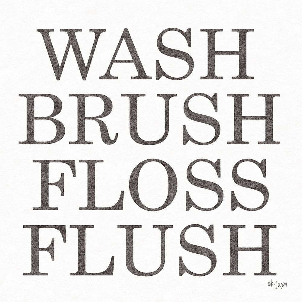 Wash Brush Floss Flush art print by Jaxn Blvd. for $57.95 CAD