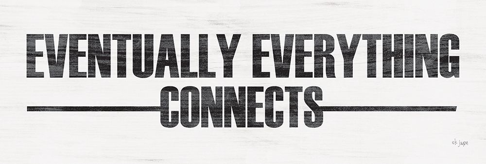 Eventually Everything Connects art print by Jaxn Blvd. for $57.95 CAD
