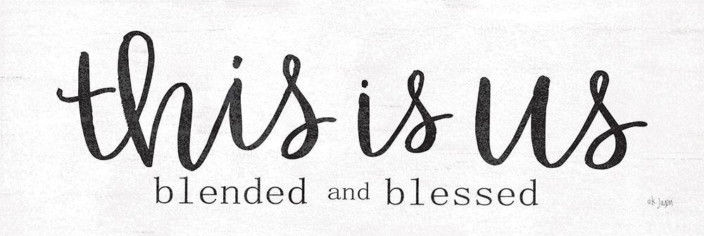 This is Us Blended and Blessed art print by Jaxn Blvd. for $57.95 CAD