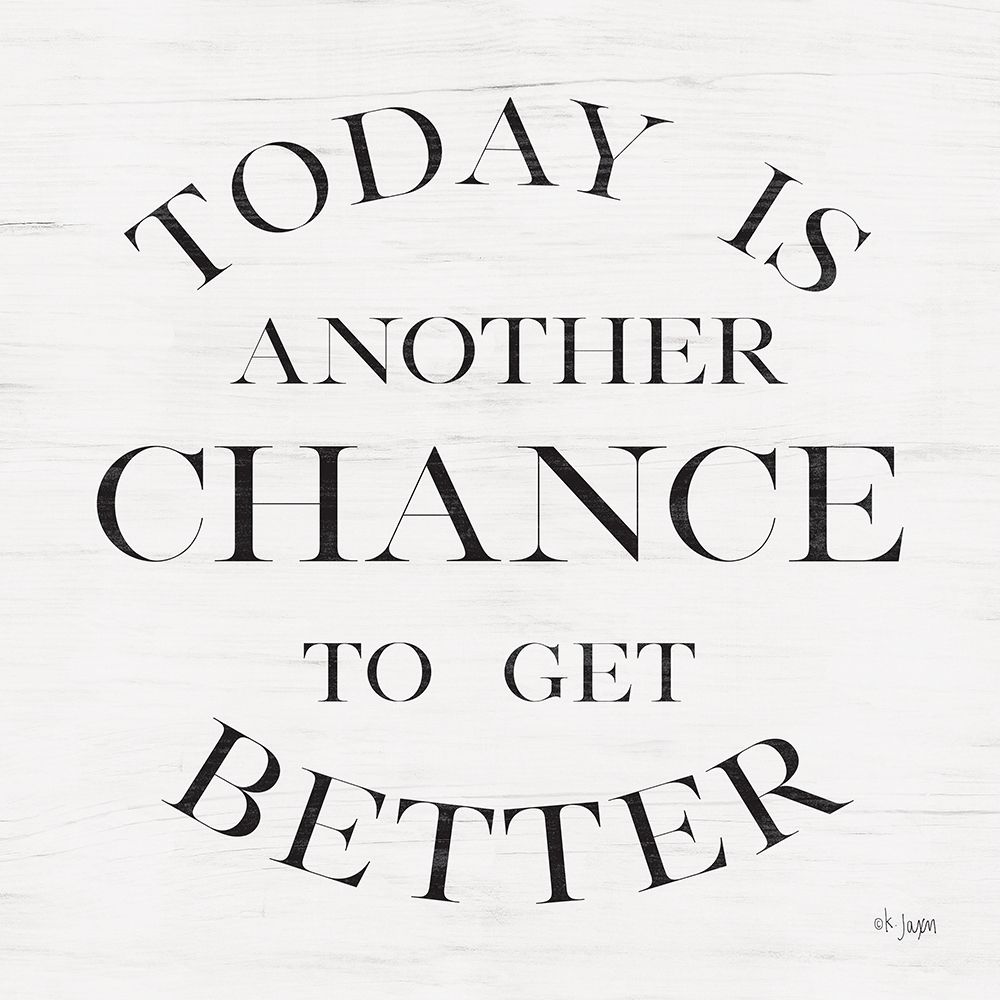 Chance to Get Better art print by Jaxn Blvd. for $57.95 CAD