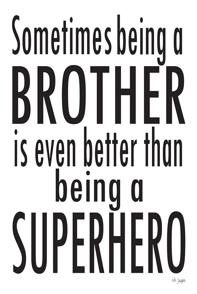 Being A Brother art print by Jaxn Blvd. for $57.95 CAD