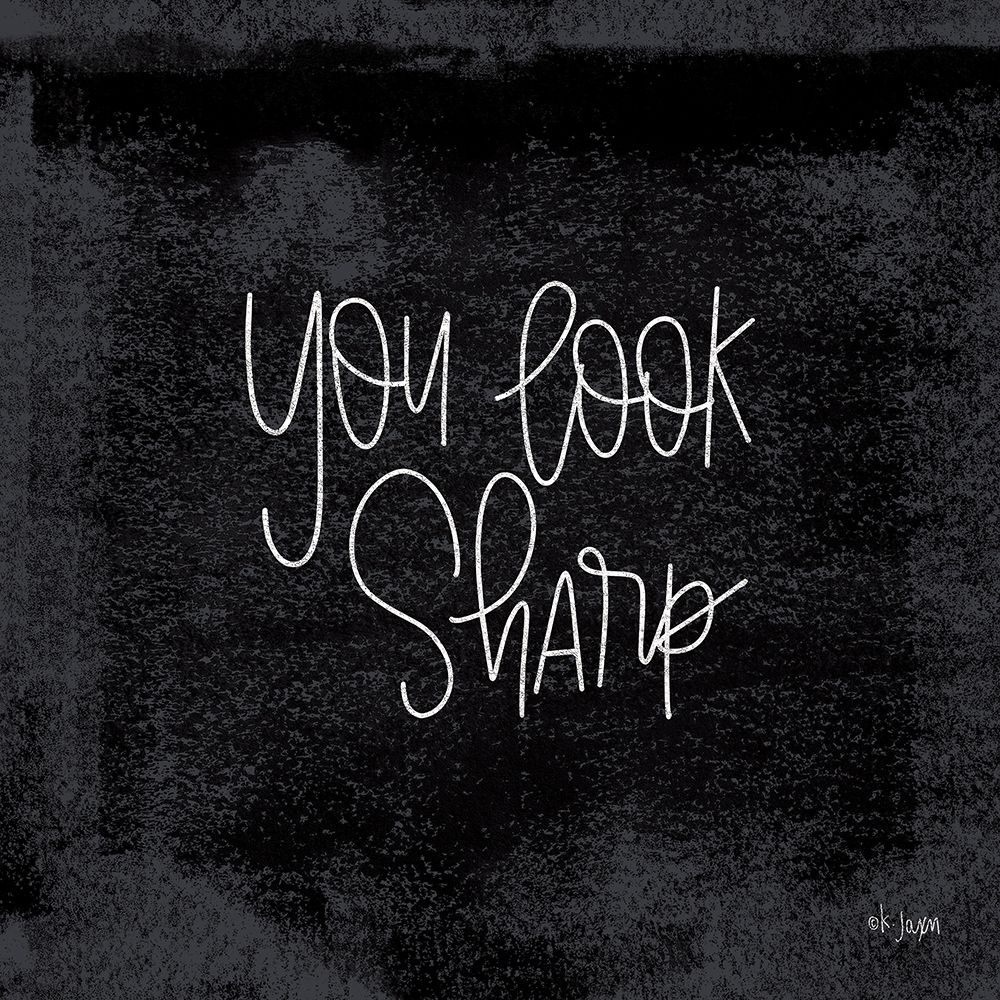 You Look Sharp art print by Jaxn Blvd. for $57.95 CAD