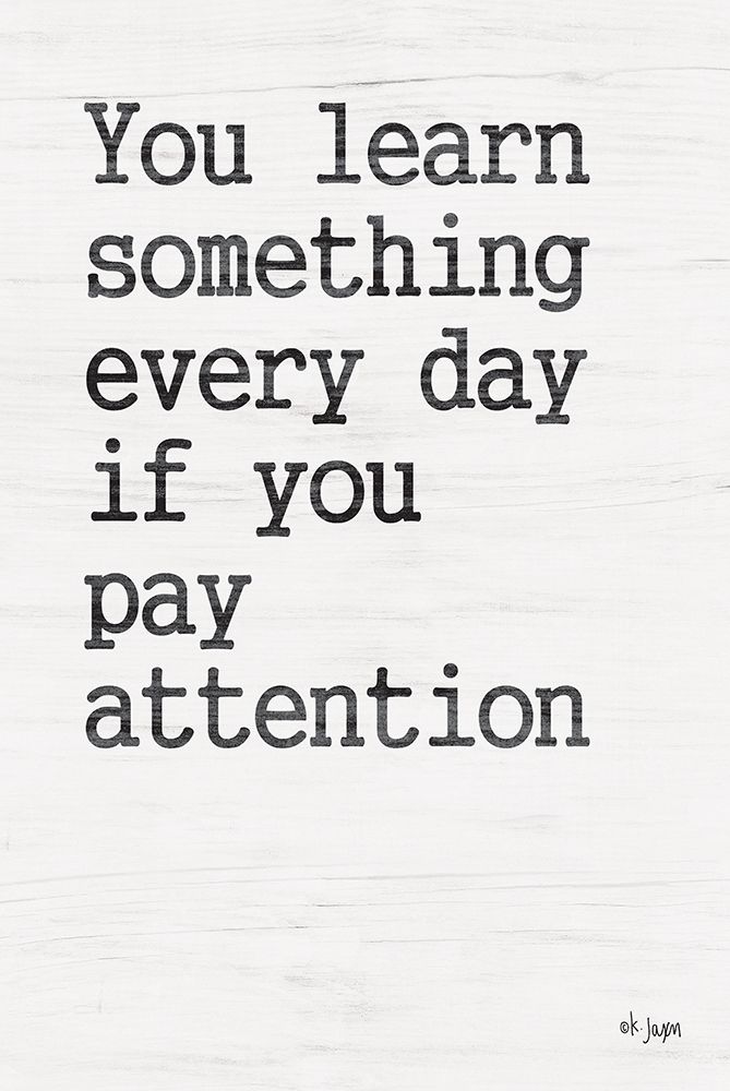 You Learn Something art print by Jaxn Blvd. for $57.95 CAD